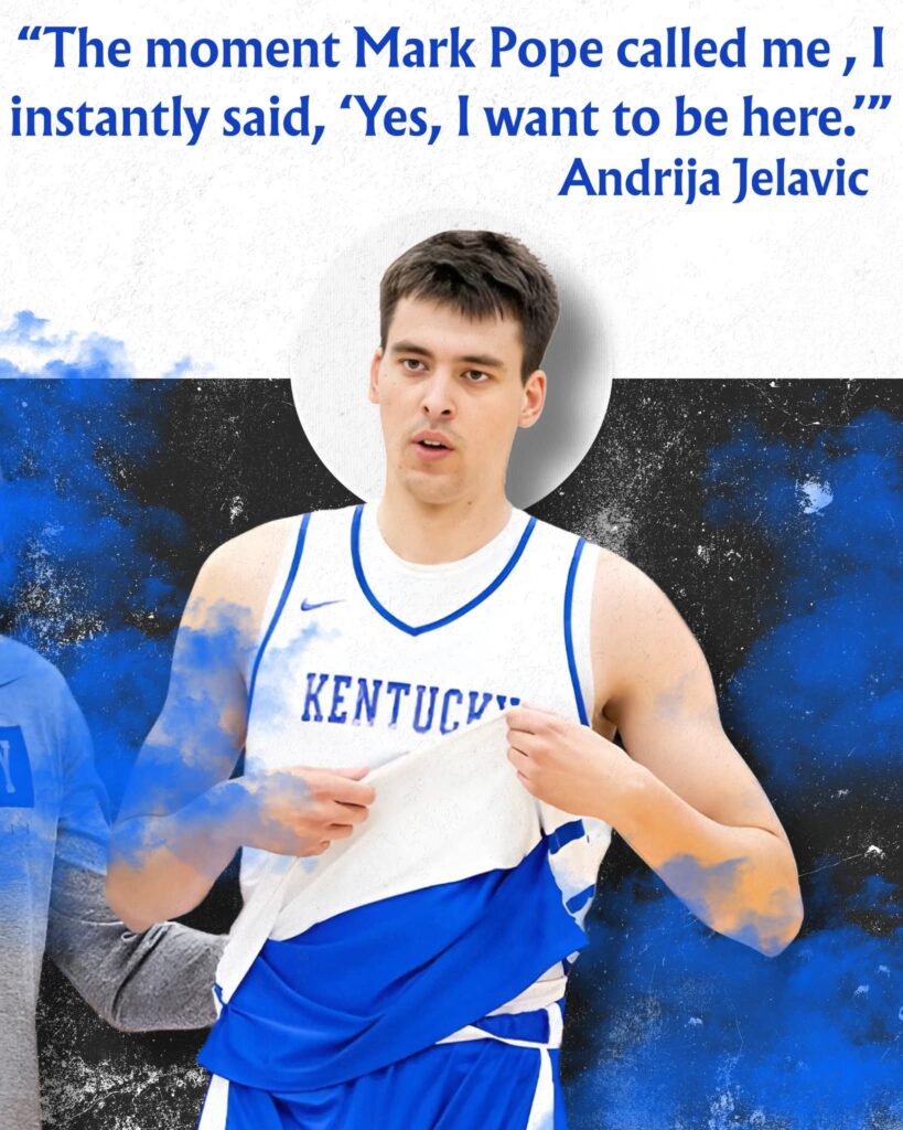 NEWS: Andrija Jelavić Reveals Why He Instantly Chose Kentucky! From Belgrade to Big Blue Nation, destiny called — and Andrija Jelavić answered without hesitation. One phone call from Mark Pope was all it took. No negotiations, no second thoughts, just instant commitment. Kentucky didn’t just land a player — they gained a believer, a dreamer, and a future Wildcat star.