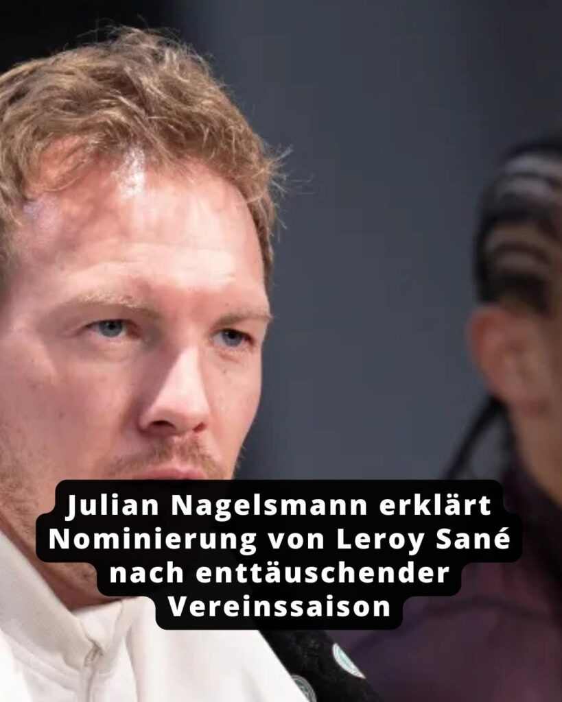 Hätte Leroy Sané es in den Kader schaffen sollen? Im vergangenen Herbst erklärte der deutsche Bundestrainer Julian Nagelsmann, dass Spieler in umkämpften Ligen Leistung zei…
