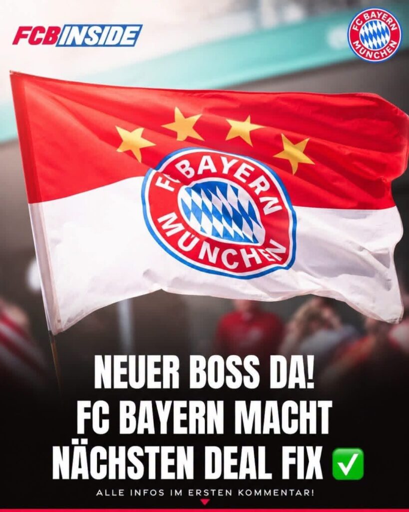 🚨✅ Neuer Boss da! FC Bayern macht nächsten Deal fix