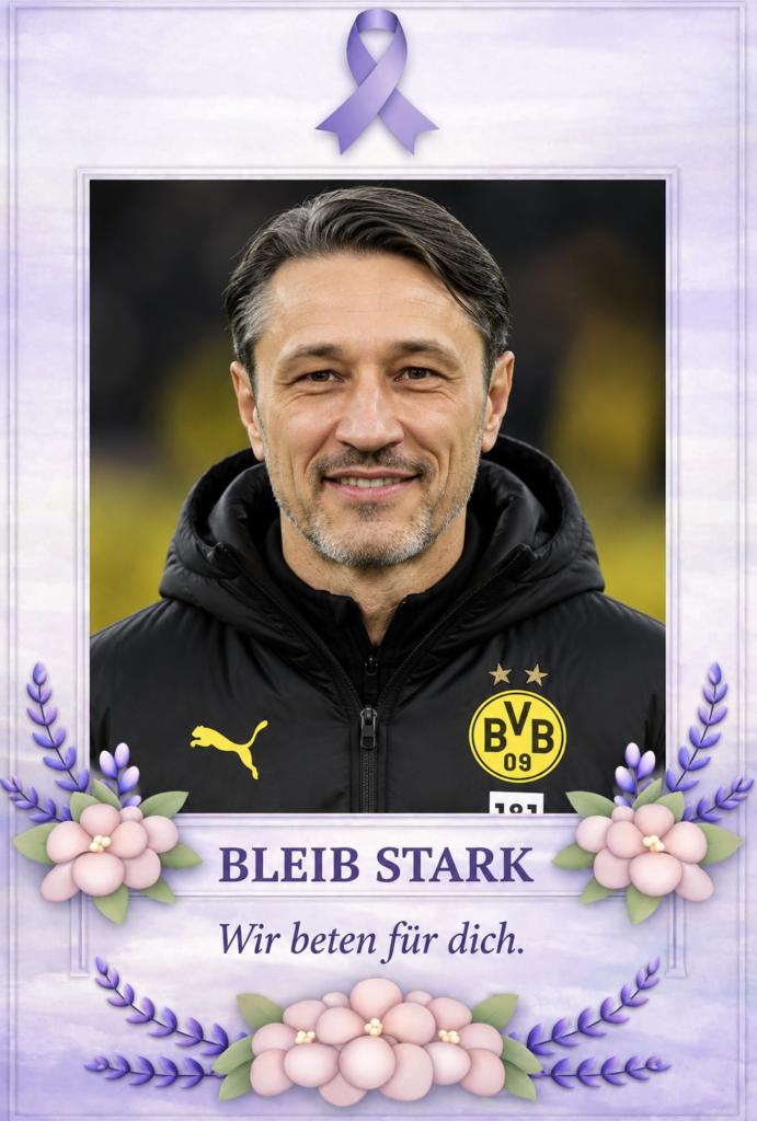 ❤️ Borussia Dortmund steht vereint hinter Niko Kovač